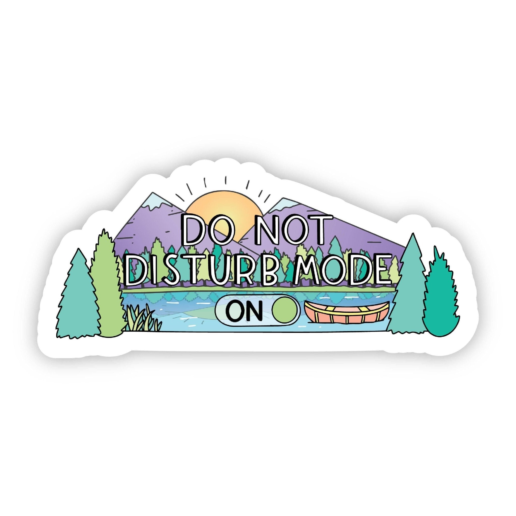 Do Not Disturb Mode: On Nature Sticker - Uptown Boutique Ramona