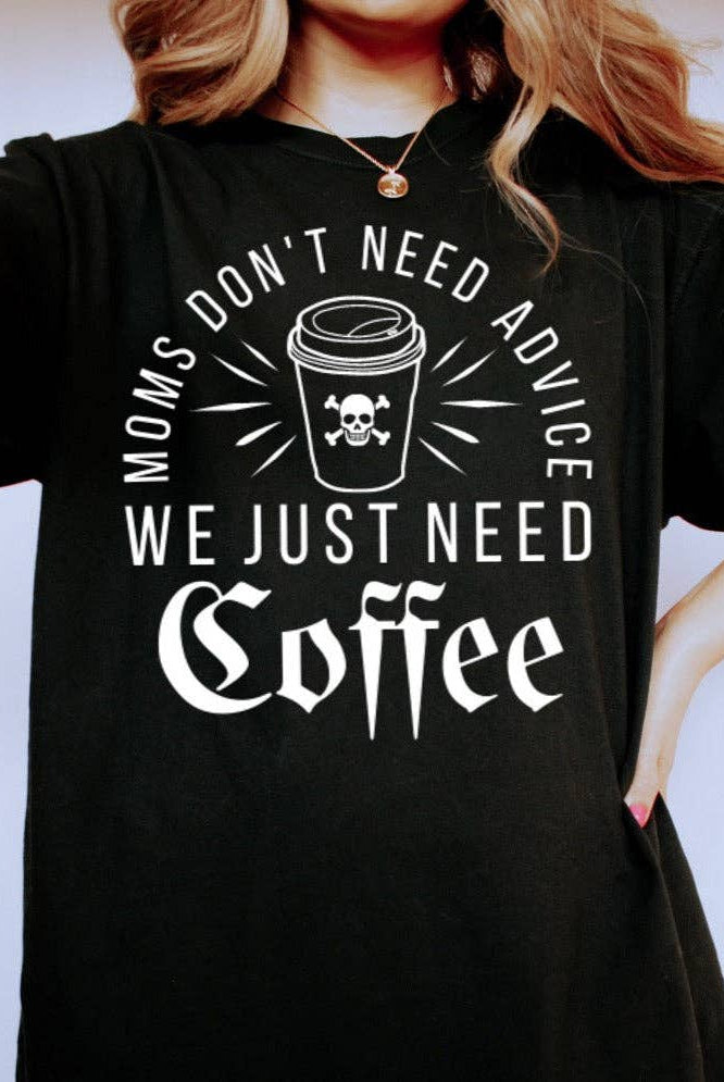 Moms Need Coffee Tee - Uptown Boutique Ramona