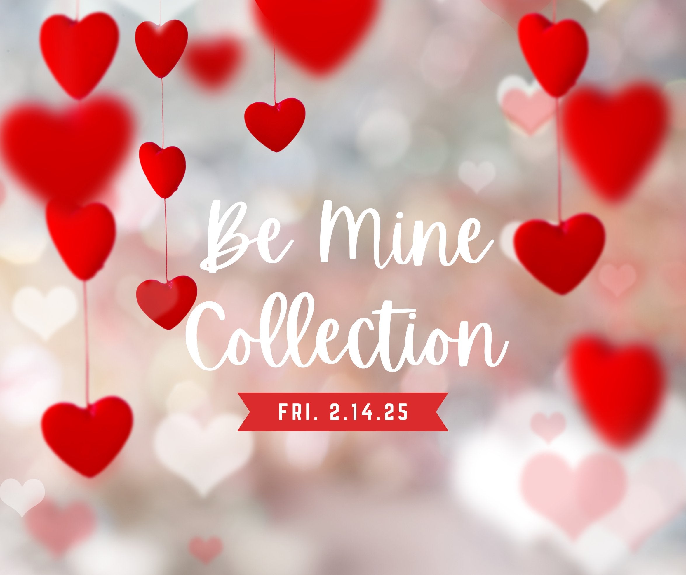 Be Mine Collection