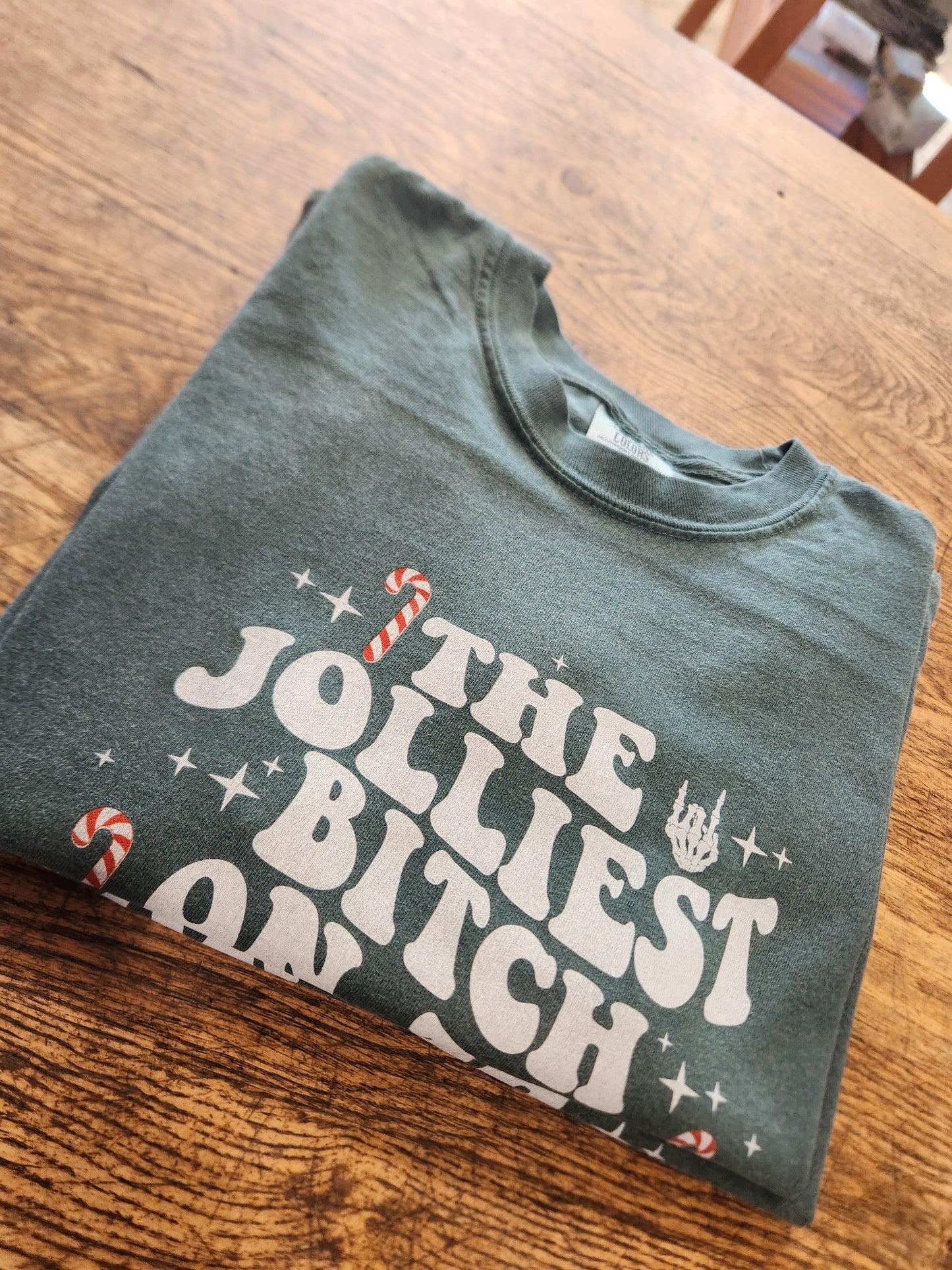 The Jolliest Bitch Tee *HC