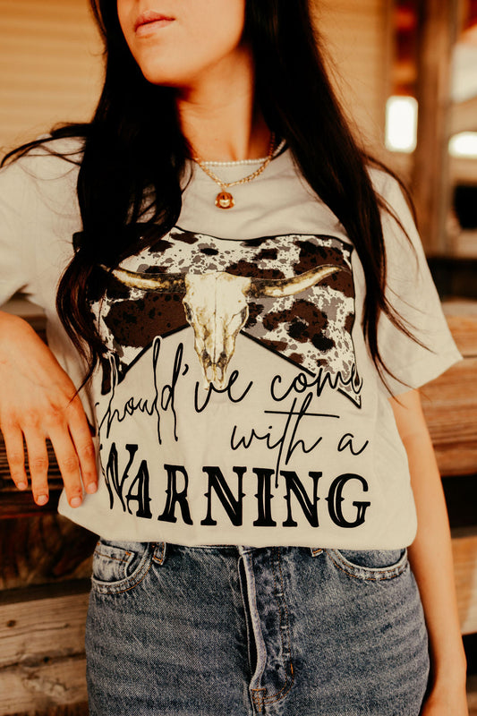 Should've come with a Warning Western Cow Skull Graphic Tee