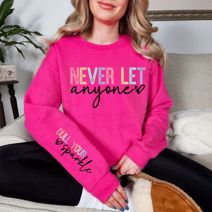 Never Let Anyone Graphic Sweatshirt in Two Colors (Online Exclusive)