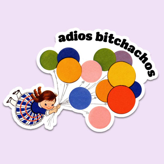 Adios Bitchachos Sticker - Uptown Boutique Ramona