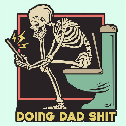 Doing Dad Shit Sticker Decal, Father's Day Sticker - Uptown Boutique Ramona