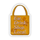 "Eat. Drink. Shop. Local." Bag Sticker - Uptown Boutique Ramona