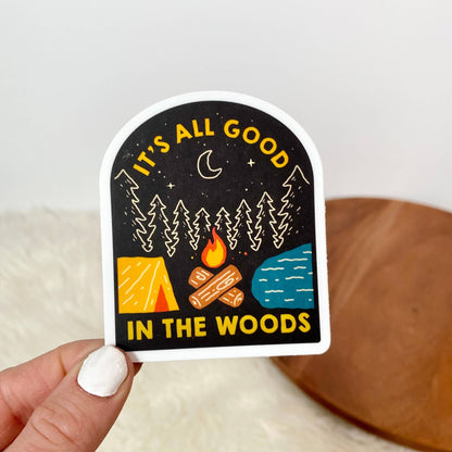 It's All Good In The Woods Sticker - Uptown Boutique Ramona