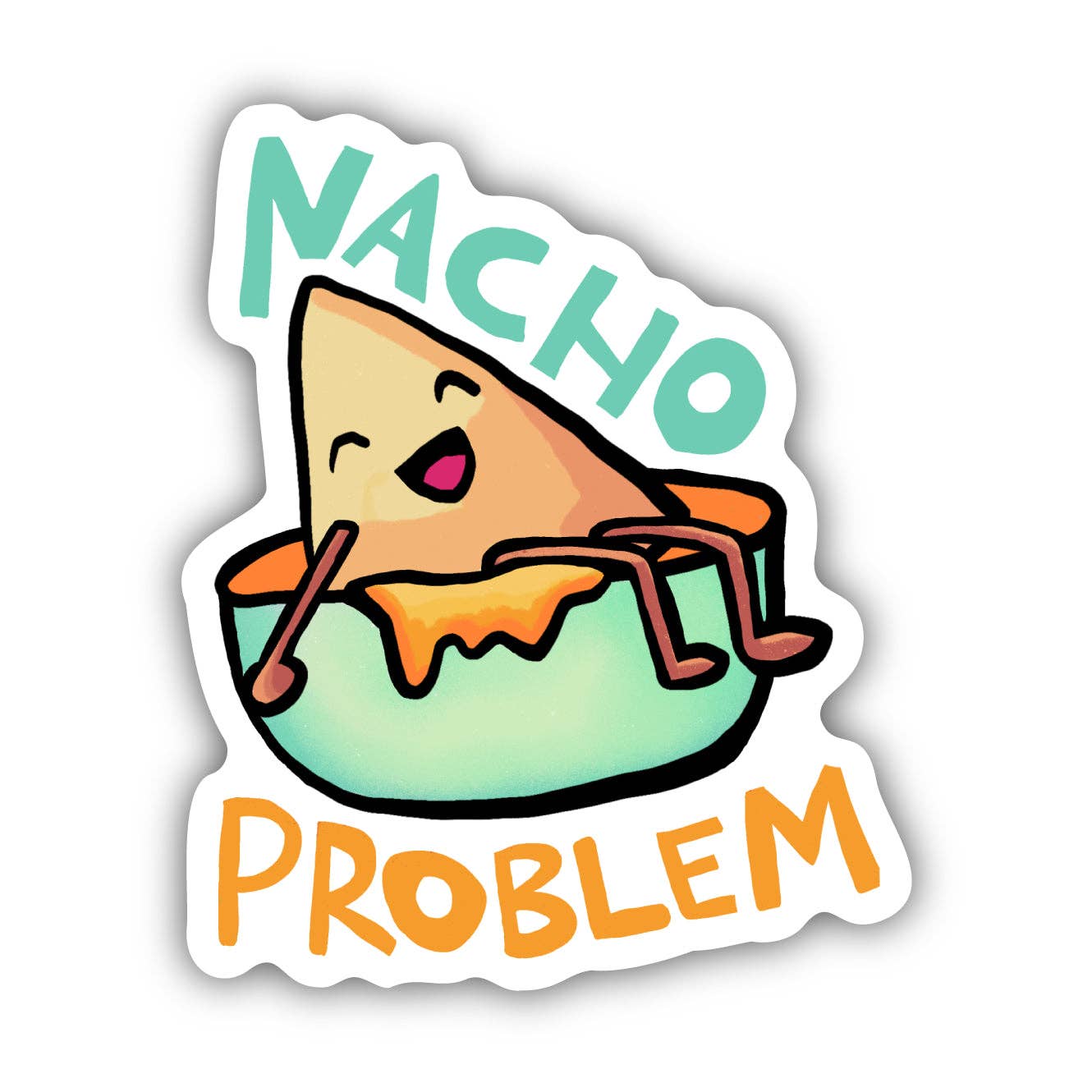 Nacho Problem Food Pun Sticker - Uptown Boutique Ramona