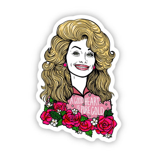 "A good heart is pure gold" Dolly sticker